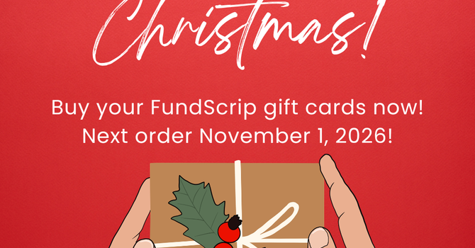 Next FundScrip Order! Think Christmas!