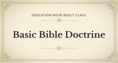 Basic Bible Doctrine 