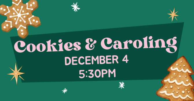 Cookies & Caroling