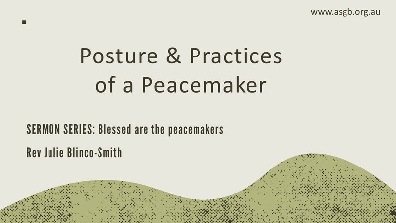 Posture & Practices of a Peacemaker