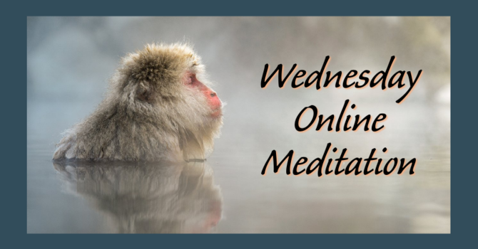 Wednesday Online Meditations