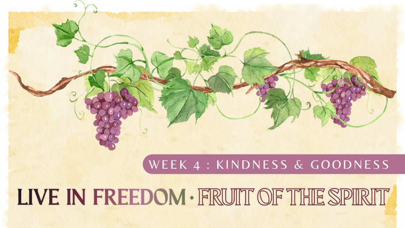 Kindness & Goodness