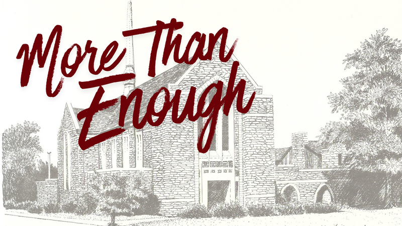 More Than Enough-Traditional Service