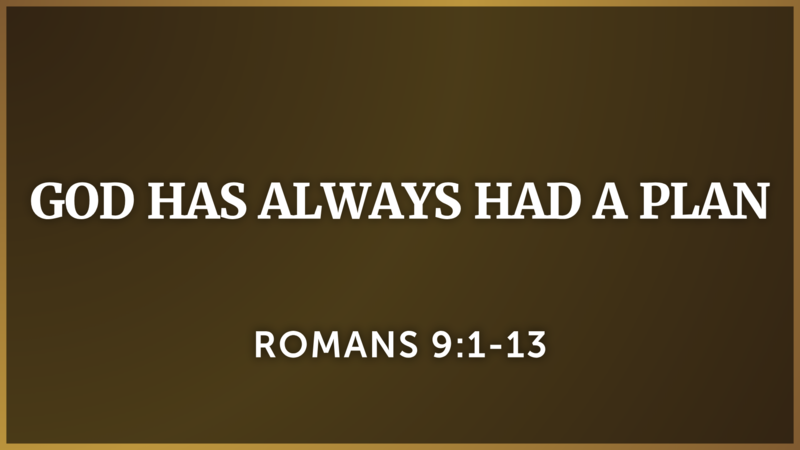 God Has Always Had a Plan