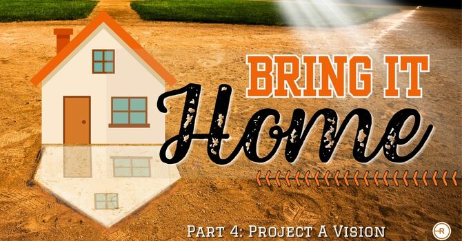 BRING IT HOME