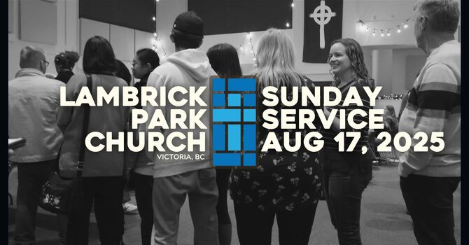 Sunday Service - August 17, 2025
