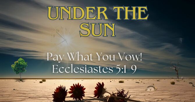 Pay What You Vow!