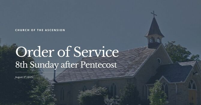 Order of Service: Sunday, August 3, 2025