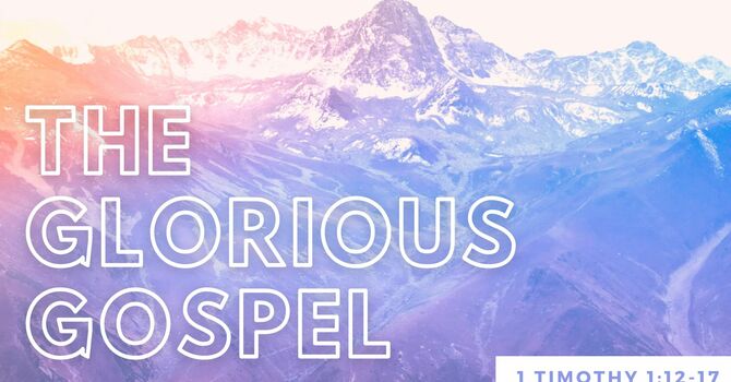 The Glorious Gospel