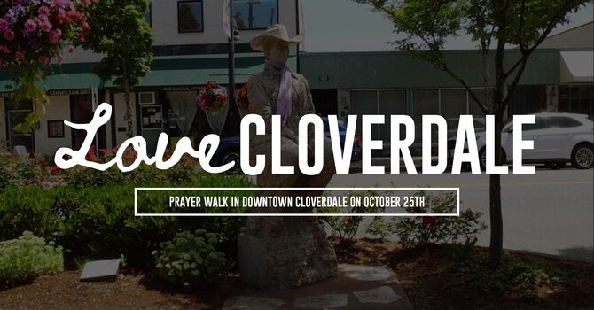 Prayer Walk | Downtown Cloverdale