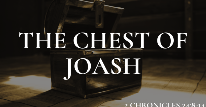 The Chest of Joash