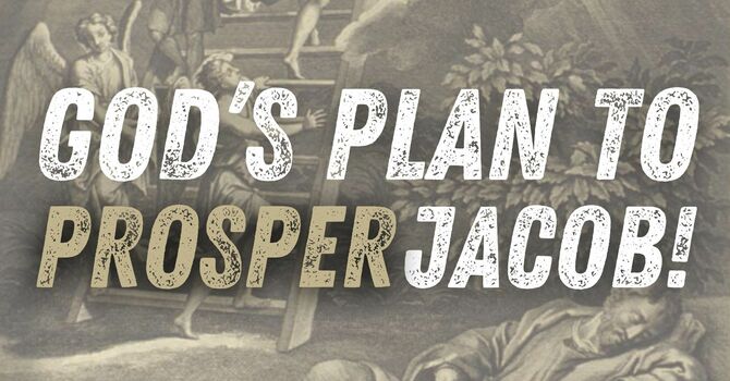 God's Plan to Prosper Jacob! - Pastor Lee Brown