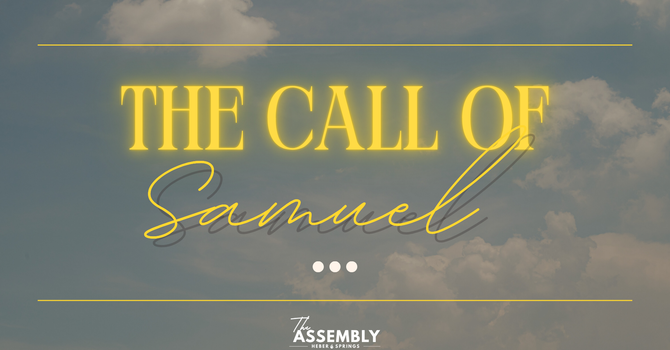 The Call of Samuel - Pastor Lee Brown