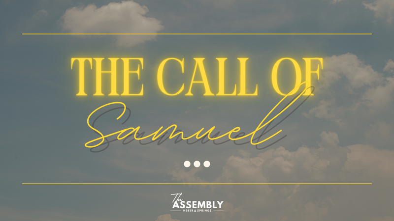 The Call of Samuel - Pastor Lee Brown