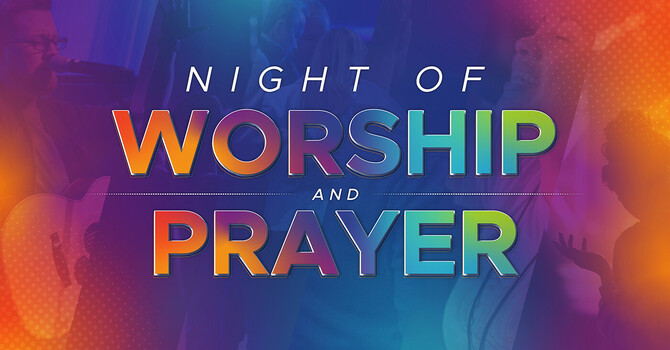 Congregation Worship & Prayer Night