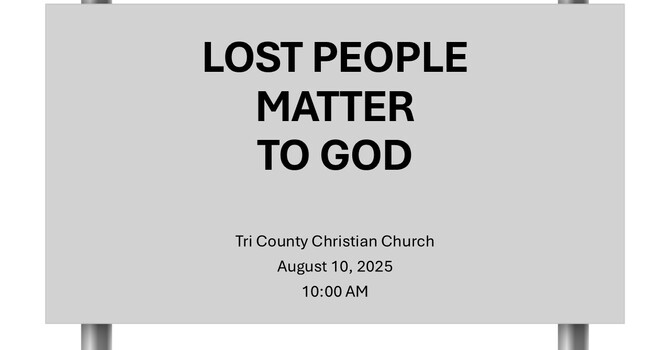 Lost People Matter To God
