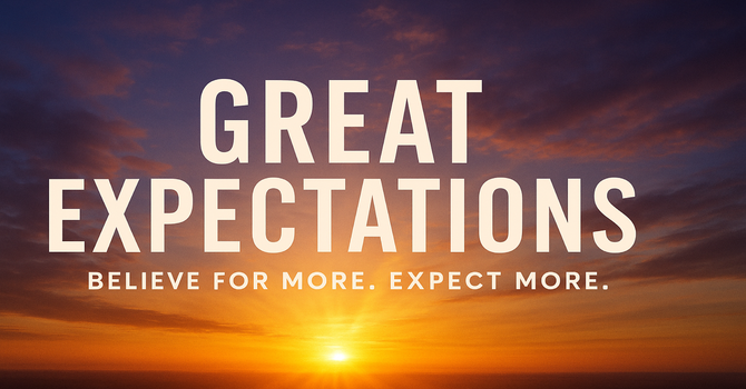 Great Expectations Week #2