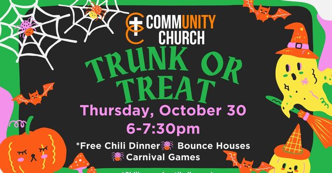 CommUNITY Church presents TRUNK OR TREAT!