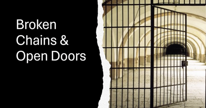 "Broken Chains and Open Doors"----Scott Gaglardi