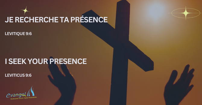 Je Cherche Ta Présence - Levitique 9:6