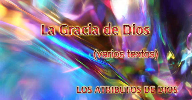 La Gracia de Dios