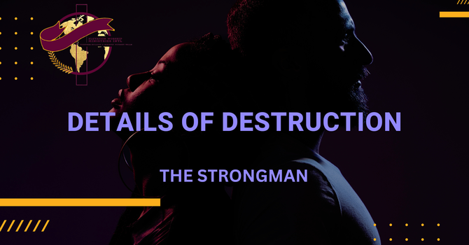 Details of Destruction