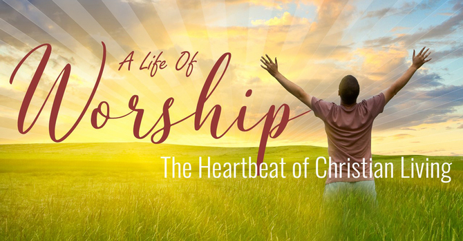 A Life of Worship