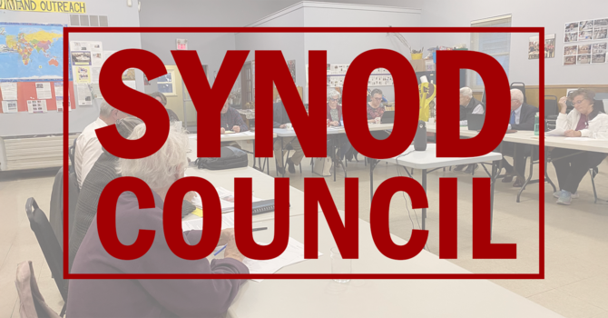Your Synod Council at Work