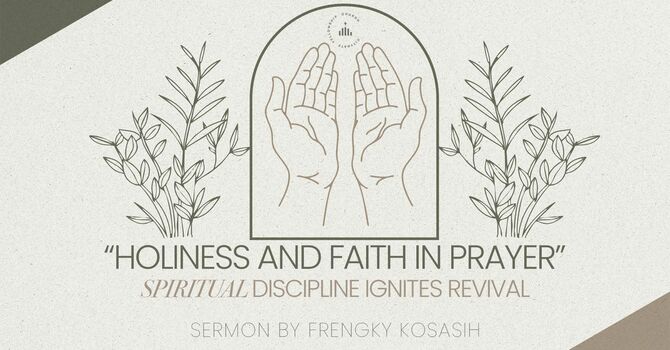Holiness and Faith in Prayer