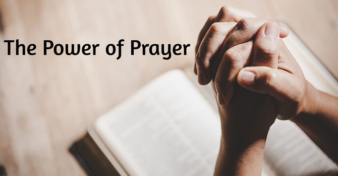 The Power of Prayer
