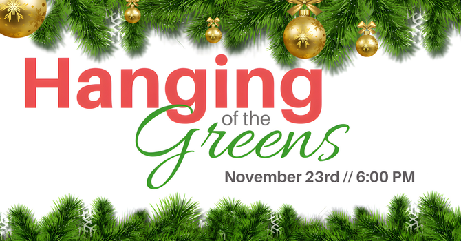 Prayer and Hanging of the Greens