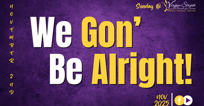 "We Gon' Be Alright!"