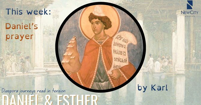 KARL MYERS: DANIEL'S PRAYER (DANIEL CHAPTER 9)