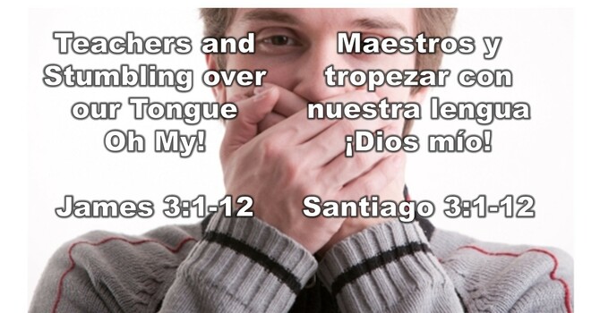 “Teachers and Stumbling over  our Tongue Oh My! ”  