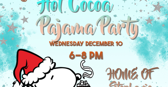 New Hope Bridge Cookies and Hot Cocoa Pajama Party