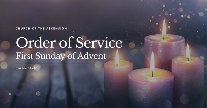 Order of Service: Sunday, Nobember 30, 2025