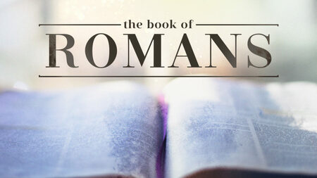 The Book of Romans Bible Study