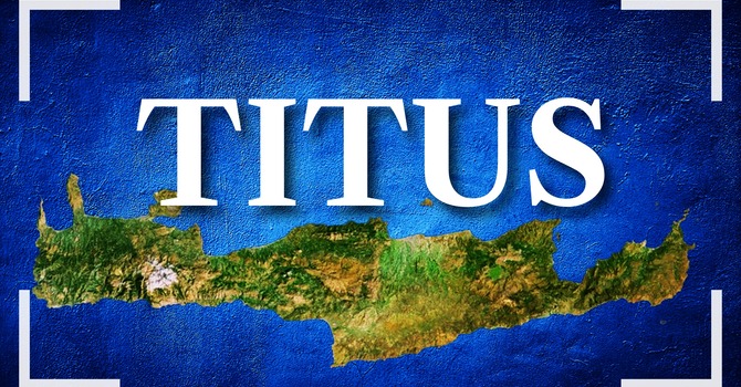 A Common Faith || Sermons in Titus #01 || Titus 1:1–4