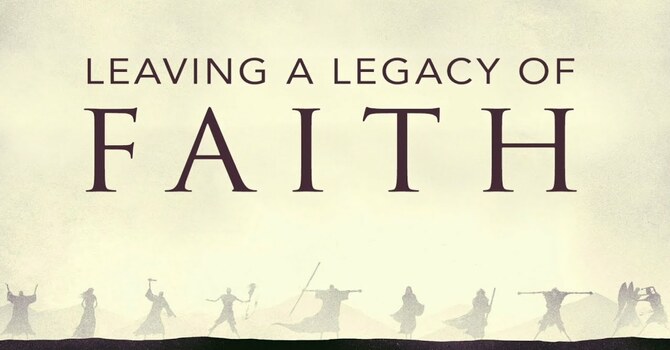 Family Day 12: Faith that leaves a legacy image