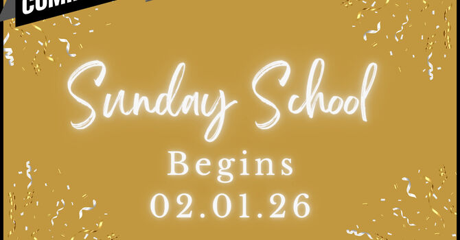 Sunday School (Coming February 1st)  image