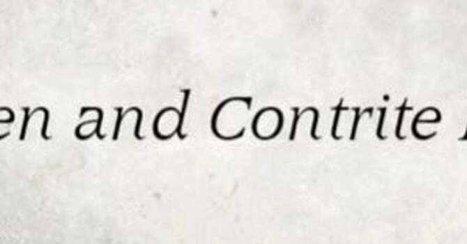 A Broken and Contrite Heart