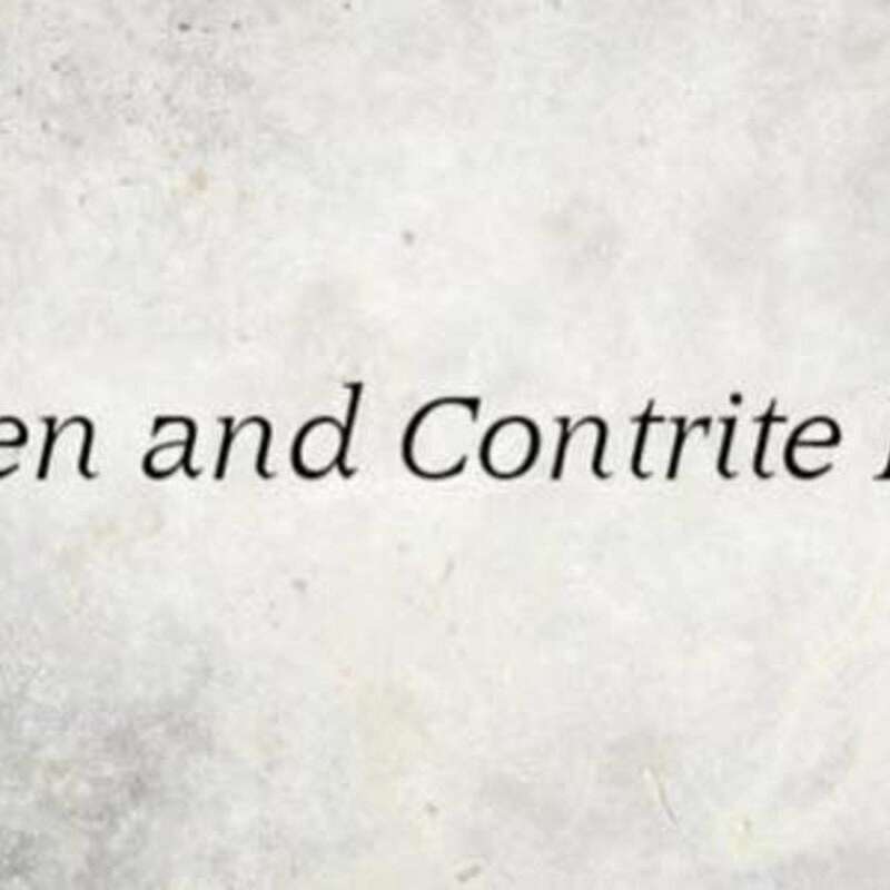 A Broken and Contrite Heart