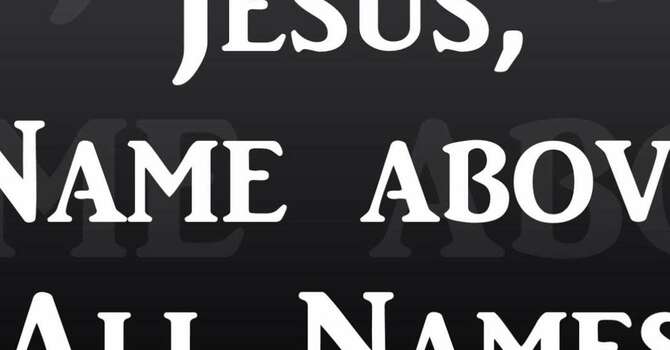 Name Above All Names