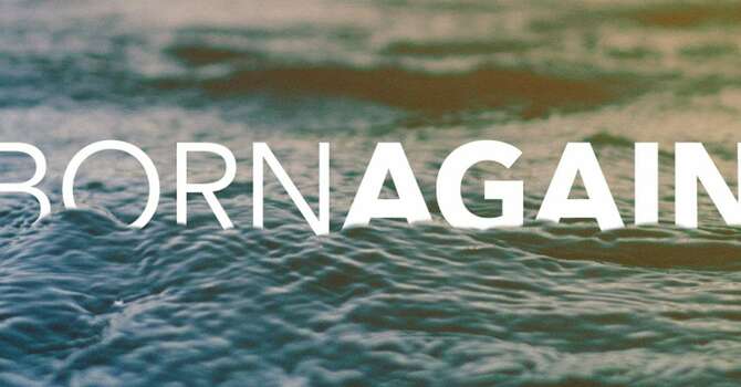 You Must Be Born Again