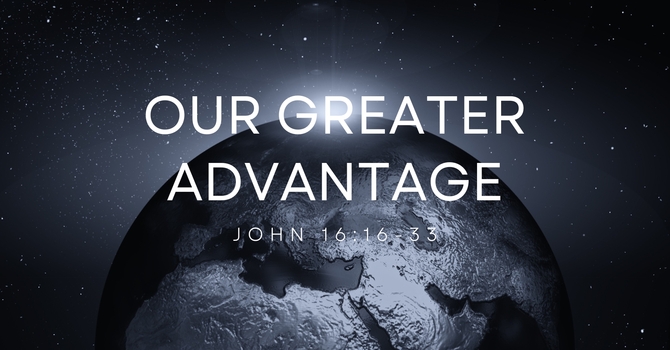 Our Greater Advantage