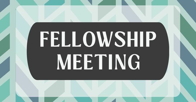 Fellowship Meeting