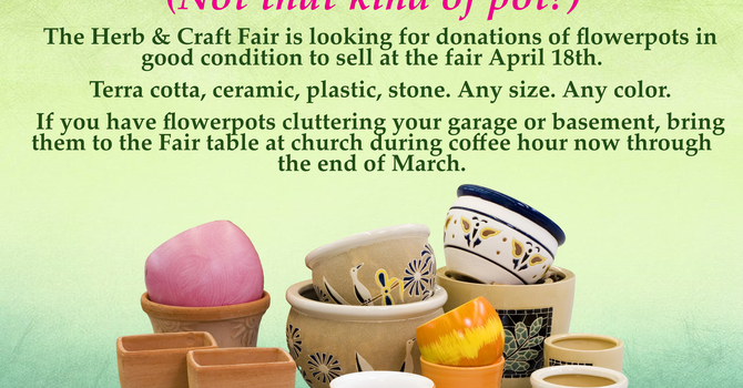 Herb and Craft Fair Pot Donations Needed!