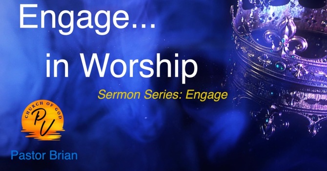 Engage in Worship