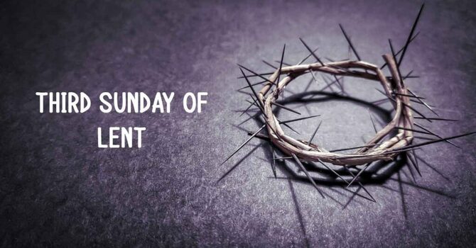 3rd Sunday of Lent