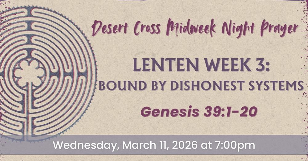 Gilbert Midweek Night Prayer -- March 11, 2026